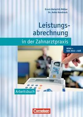 Handrock / Möller |  Zahnmedizinische Fachangestellte - Leistungsabrechnung in der Zahnarztpraxis... / BEMA, GOZ 2012, GOÄ | Buch |  Sack Fachmedien