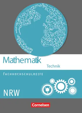 Berg / Brüggemann / Viebrock |  Mathematik Fachhochschulreife Technik Schülerbuch. Nordrhein-Westfalen | Buch |  Sack Fachmedien