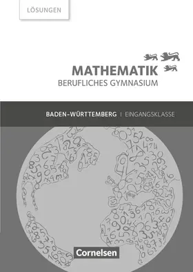 Chauffer / Feszler / Hölzel |  Mathematik - Berufliches Gymnasium - Baden-Württemberg - Eingangsklasse | Buch |  Sack Fachmedien