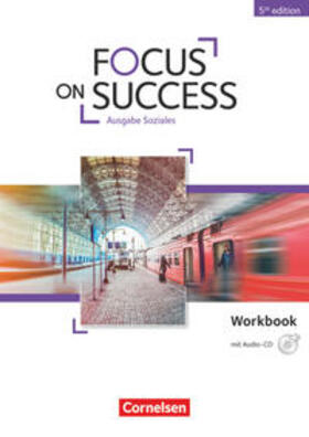 Benford / Macfarlane / Williams |  Focus on Success B1-B2 Workbook Soziales mit Audio-CD | Buch |  Sack Fachmedien