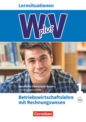 Abas / Franke / Rottmeier | W plus V - Wirtschaft für Fachoberschulen und Höhere Berufsfachschulen - BWR - FOS/BOS Bayern - Jahrgangsstufe 11 | Buch | 978-3-06-451244-3 | sack.de