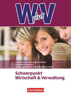 Eichborn / von den Bergen / Franke |  W plus V - FOS Hessen / FOS und HBFS Rheinland-Pfalz -Pflichtbereich 11/12 - Wirtschaft und Verwaltung | Buch |  Sack Fachmedien