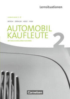 Büsch / Döhler / Piek |  Automobilkaufleute Band 2: Lernfelder 5-8 - Arbeitsbuch mit englischen Lernsituationen | Buch |  Sack Fachmedien