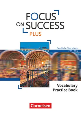  Focus on Success PLUS B1/B2: 11./12. Jg. - Vocabulary Practice Book | Buch |  Sack Fachmedien