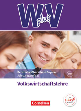 Behrends / Hamella / Ruddies |  W PLUS V - VWL 13/FOS/BOS Bayern | Buch |  Sack Fachmedien