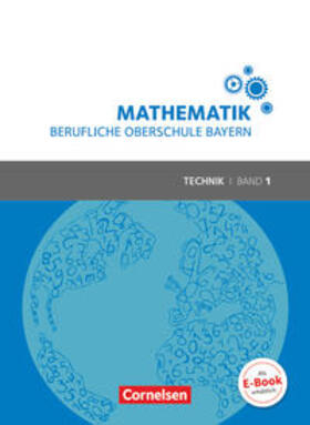 Altrichter / Körner / Fielk |  Mathematik Band 1 (FOS 11 / BOS 12) - Berufliche Oberschule Bayern - Technik - Schülerbuch | Buch |  Sack Fachmedien