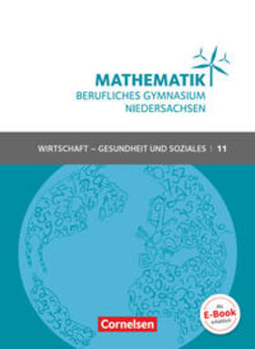 Klotz / Schöwe / Knapp |  Mathematik - Berufliches Gymnasium Niedersachsen Klasse 11 (Einführungsphase) - Wirtschaft & Gesundheit und Soziales - Schülerbuch | Buch |  Sack Fachmedien