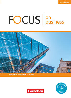 Benford / Curran / Grussendorf |  Focus on Business B1/B2. Nordrhein-Westfalen - Schülerbuch | Buch |  Sack Fachmedien