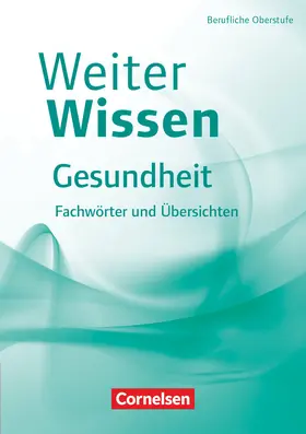 Pierk |  WeiterWissen Gesundheit Fachwörter und Übersichten | Buch |  Sack Fachmedien