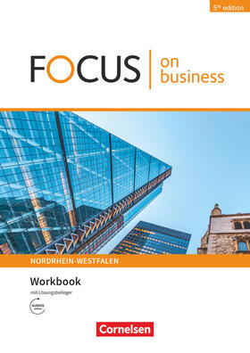 Grussendorf |  Focus on Business B1/B2. Nordrhein-Westfalen - Workbook mit Lösungsschlüssel mit Audios online | Buch |  Sack Fachmedien