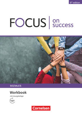 Abram / Benford / Köpf |  Focus on Success - 6th edition - Soziales - B1/B2. Workbook mit Skills Training Lösungsbeileger | Buch |  Sack Fachmedien