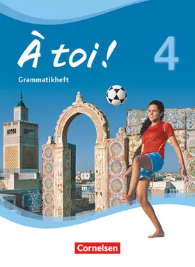  À toi! 04. Grammatikheft | Buch |  Sack Fachmedien