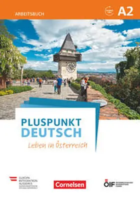 Jin / Neumann / Schote |  Pluspunkt Deutsch - Leben in Österreich A2 - Arbeitsbuch mit Lösungsbeileger und Audio-Download | Buch |  Sack Fachmedien