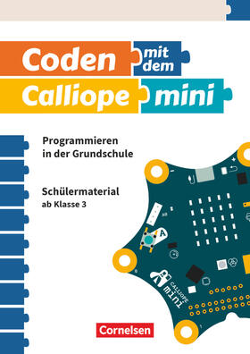  Coding in der Grundschule mit Calliope mini 01 -  3./4. Schuljahr.  Arbeitsheft | Buch |  Sack Fachmedien