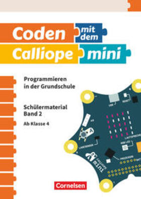 Abend / Gramowski / Pelz |  Coden mit dem Calliope mini Ab 4. Schuljahr - Programmieren in der Grundschule | Buch |  Sack Fachmedien