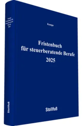 Kamps |  Fristenbuch für steuerberatende Berufe 2025 | Buch |  Sack Fachmedien