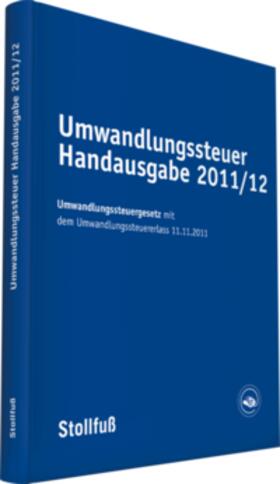  Umwandlungssteuer Handausgabe 2011/12 | Buch |  Sack Fachmedien
