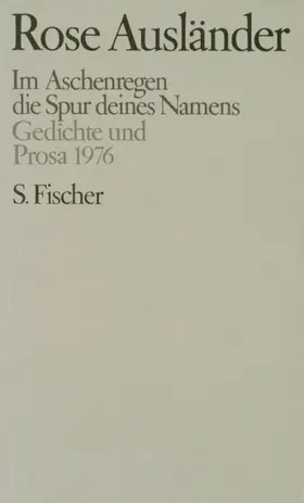 Ausländer |  Gesammelte Werke IV. Im Aschenregen / die Spur deines Namens | Buch |  Sack Fachmedien