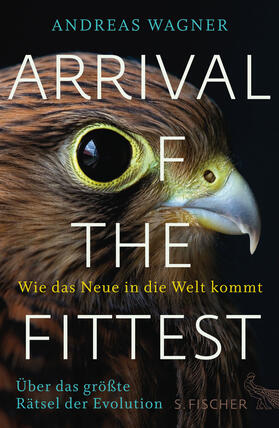 Wagner |  Arrival of the Fittest - Wie das Neue in die Welt kommt | Buch |  Sack Fachmedien