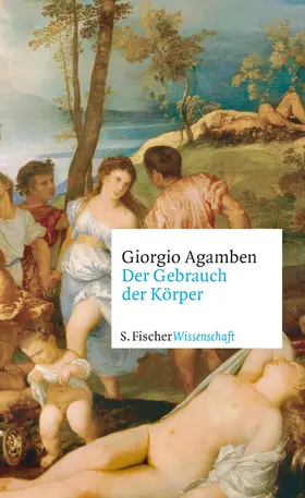 Agamben |  Der Gebrauch der Körper | Buch |  Sack Fachmedien