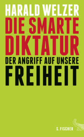 Welzer |  Die smarte Diktatur | Buch |  Sack Fachmedien
