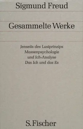 Freud |  Jenseits des Lustprinzips / Massenpsychologie und Ich-Analyse / Das Ich und das Es | Buch |  Sack Fachmedien