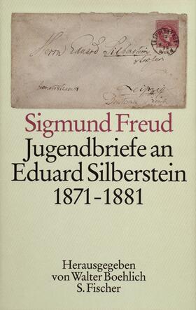 Boehlich / Freud |  Jugendbriefe an Eduard Silberstein 1871 - 1881 | Buch |  Sack Fachmedien