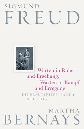 Freud / Bernays / Fichtner |  Warten in Ruhe und Ergebung, Warten in Kampf und Erregung | Buch |  Sack Fachmedien