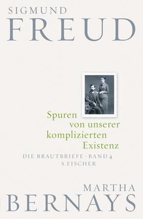 Freud / Bernays / Fichtner |  Spuren von unserer komplizierten Existenz | Buch |  Sack Fachmedien