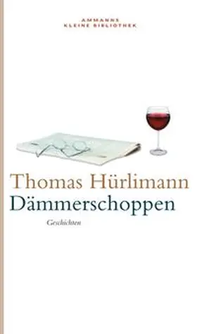 Hürlimann | Dämmerschoppen | Buch | 978-3-10-031911-1 | sack.de