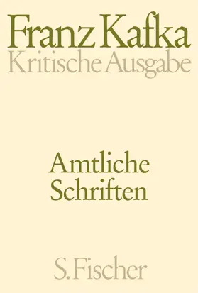 Kafka / Hermsdorf / Wagner | Amtliche Schriften | Buch | 978-3-10-038183-5 | sack.de