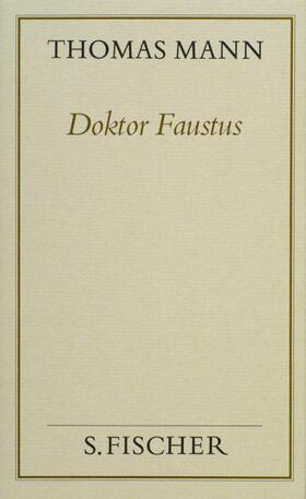 Mann |  Doktor Faustus (Frankfurter Ausgabe Band 1) | Buch |  Sack Fachmedien