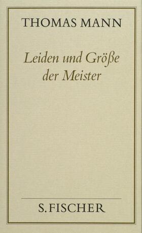 Mann |  Leiden und Größe der Meister ( Frankfurter Ausgabe) | Buch |  Sack Fachmedien