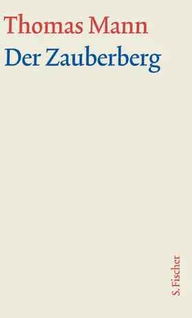 Mann / Neumann |  Der Zauberberg. Große kommentierte Frankfurter Ausgabe | Buch |  Sack Fachmedien