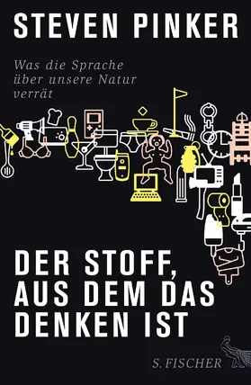 Pinker |  Der Stoff, aus dem das Denken ist | Buch |  Sack Fachmedien