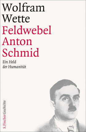 Wette |  Feldwebel Anton Schmid | Buch |  Sack Fachmedien