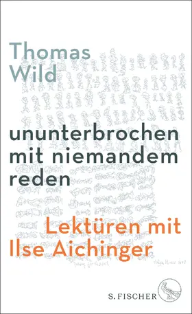 Wild | ununterbrochen mit niemandem reden | Buch | 978-3-10-397085-2 | sack.de