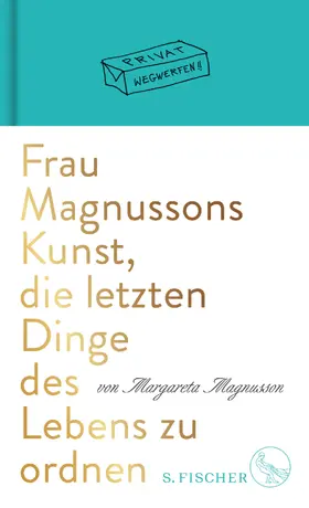 Magnusson |  Frau Magnussons Kunst, die letzten Dinge des Lebens zu ordnen | Buch |  Sack Fachmedien