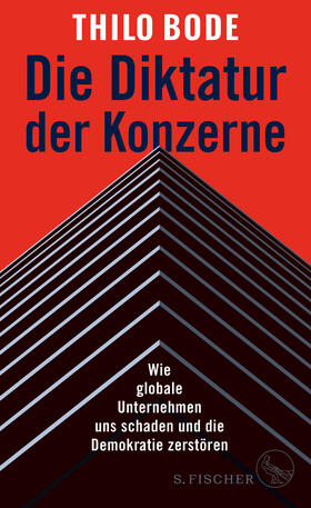 Bode |  Die Diktatur der Konzerne | Buch |  Sack Fachmedien