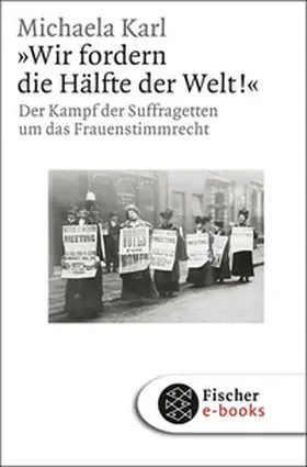 Karl |  »Wir fordern die Hälfte der Welt!« | eBook | Sack Fachmedien