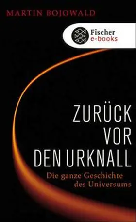 Bojowald |  Zurück vor den Urknall | eBook | Sack Fachmedien