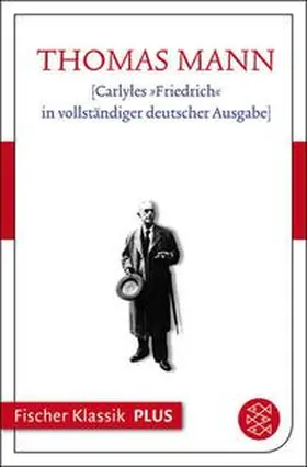 Mann / Kurzke |  Carlyles »Friedrich« in vollständiger deutscher Ausgabe | eBook | Sack Fachmedien