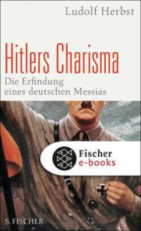 Herbst |  Hitlers Charisma | eBook | Sack Fachmedien