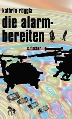 Röggla |  die alarmbereiten | eBook | Sack Fachmedien