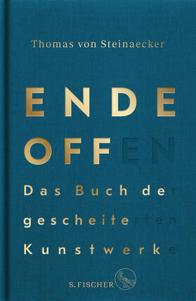 Steinaecker |  Ende offen – Das Buch der gescheiterten Kunstwerke | eBook | Sack Fachmedien
