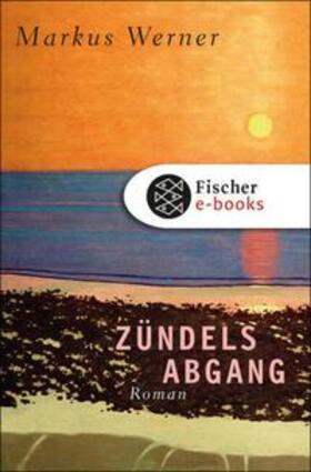 Werner |  Zündels Abgang | eBook | Sack Fachmedien