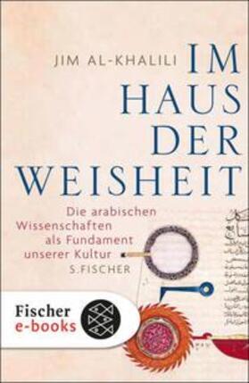 al-Khalili |  Im Haus der Weisheit | eBook | Sack Fachmedien