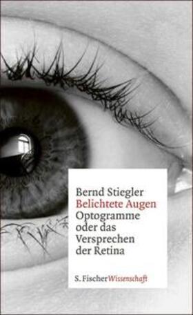 Stiegler |  Belichtete Augen | eBook | Sack Fachmedien