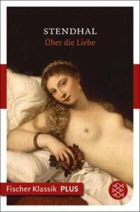 Stendhal |  Über die Liebe | eBook | Sack Fachmedien