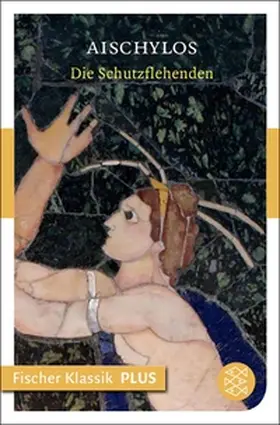 Aischylos |  Die Schutzflehenden | eBook | Sack Fachmedien